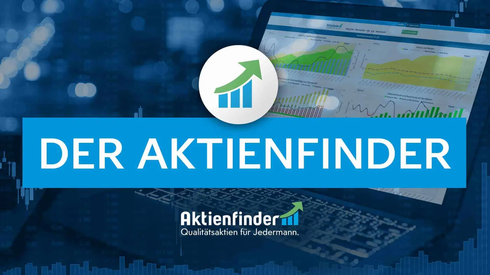 Aktienfinder: Qualitätsaktien für Jeden