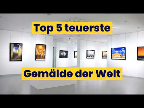 Top 5 teuerste Gemälde der Welt!