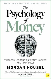 Buch - The Psychology of Money: Timeless Lessons on Wealth, Greed, and Happiness